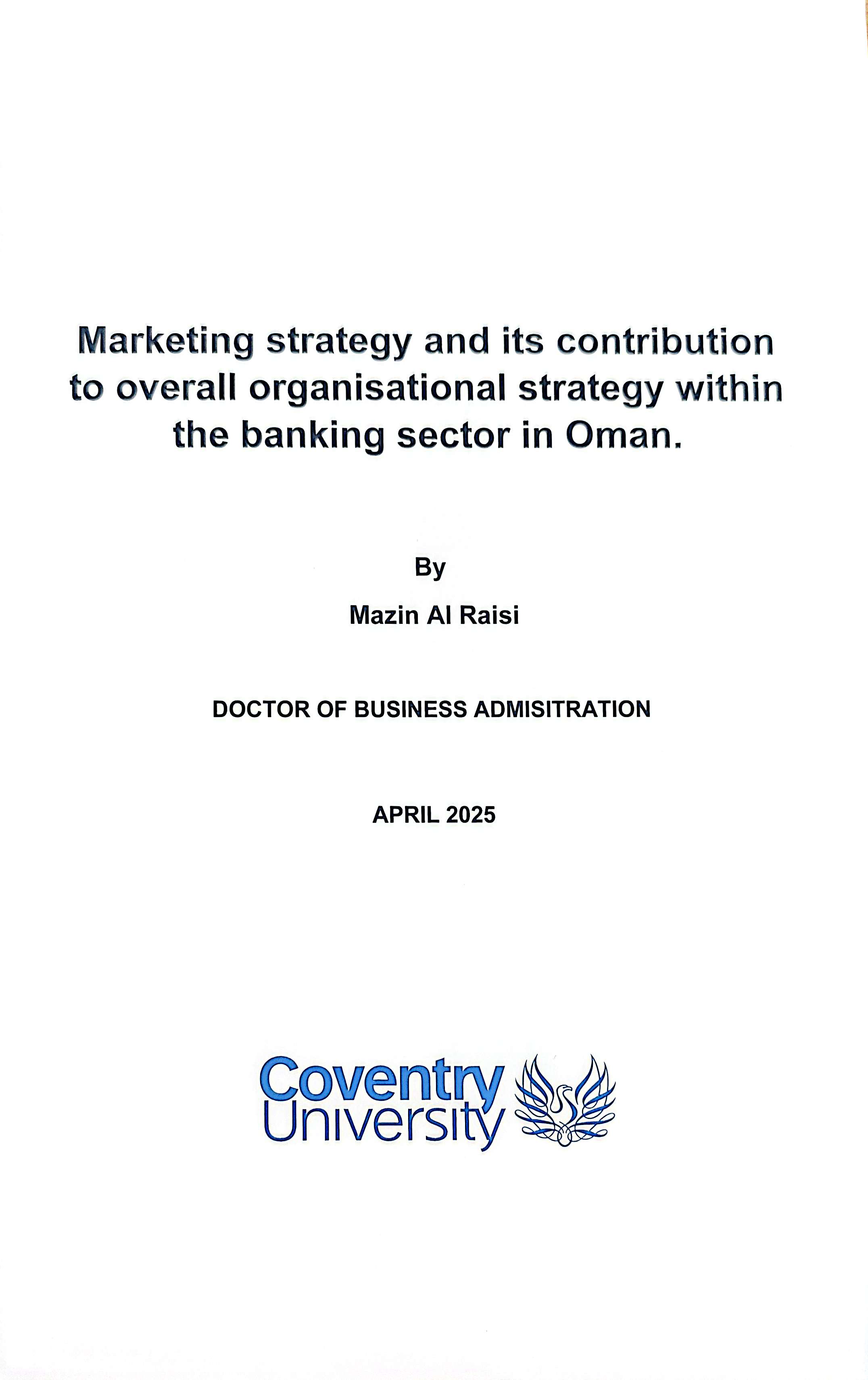 Marketing Strategy and its Contribution to Overall Organizational Strategy Within the Banking Sector in Oman